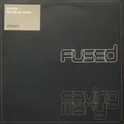 12inch Vinyl Single - Fused - Saving Mary (Bob Sinclar Mixes)