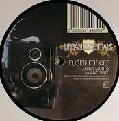 Fused Forces - Riga Mortis/And Wot