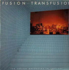 Fusion - Transfusion
