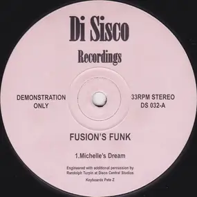 Fusion's Funk - Michelle's Dream / Puedes Sentirlo