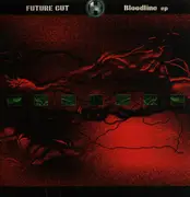2 x 12inch Vinyl Single - Future Cut - Bloodline EP - EP