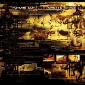 future cut - Ghetto Style E.P.