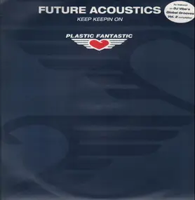 Future Acoustics - Keep Keepin On