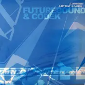 FUTURE BOUND - Get On Up / Flat Spin