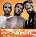 12inch Vinyl Single - Future Bound & Jaquan Feat. Capleton - We See A Who
