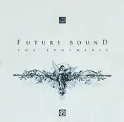 FUTURE BOUND - The Ephemeris