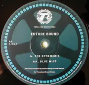 12inch Vinyl Single - Future Bound - The Ephemeris
