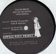12inch Vinyl Single - Future Breeze - Keep The Fire Burnin' (Fresh Remixes)
