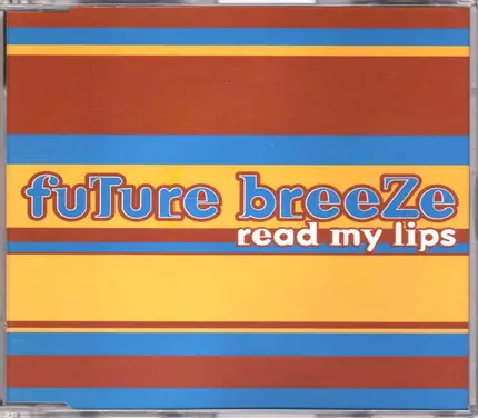Future Breeze - Read my lips