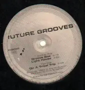 12inch Vinyl Single - Future Grooves - On A Tribal Trip