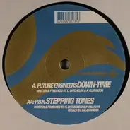 Future Engineers / P.B.K. - Down-Time / Stepping Tones