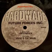 Future Forces Inc - Intensify / Who's Da' Man