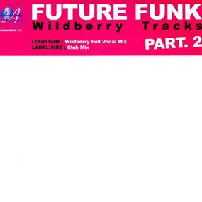 Future Funk - Wildberry Tracks (Part 2)