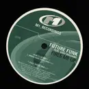 12inch Vinyl Single - Future Funk - Fires Me Up - No Cover
