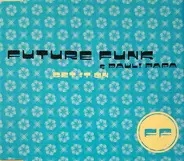 Future Funk & Pauli Papa - Get It On