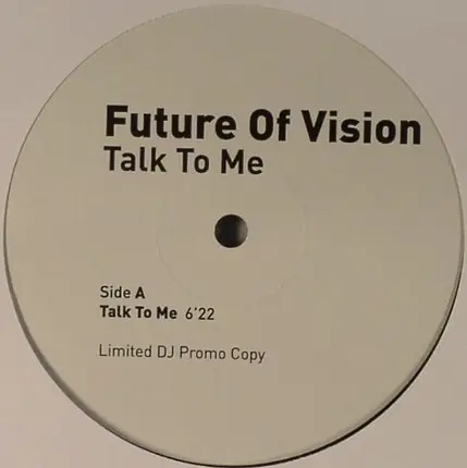 Future Of Vision - Talk To Me