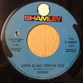 The Future - Love Is All You've Got
