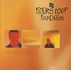 CD - Future Loop Foundation - Time And Bass
