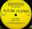 12inch Vinyl Single - Future Legends - The Whip