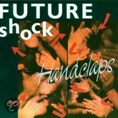 The Future Shock - Hand Claps