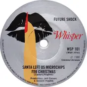 The Future Shock - Santa Left Us Microchips For Christmas