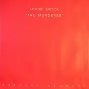 The Future Shock - The Murderer