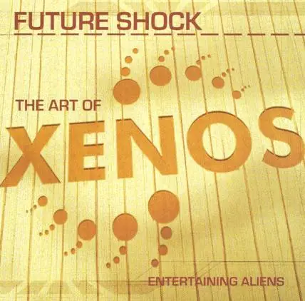 Future Shock - The Art Of Xenos : Entertaining Aliens