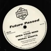Future Passed - Open Your Mind / Moral Rights