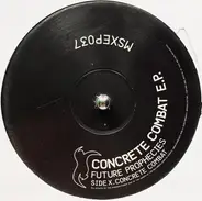 Future Prophecies - Concrete Combat E.P.