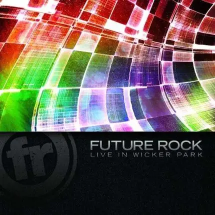 Future Rock - Live From Wicker Park