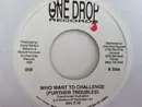 7inch Vinyl Single - Future Troubles - Who Want To Challenge