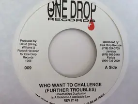 Future Troubles - Who Want To Challenge