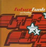 Future Funk - So Funky (You Can't Hold Me Back)