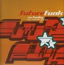 12inch Vinyl Single - Future Funk - So Funky (You Can't Hold Me Back)
