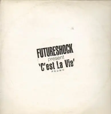 Futureshock - C Est La Vie