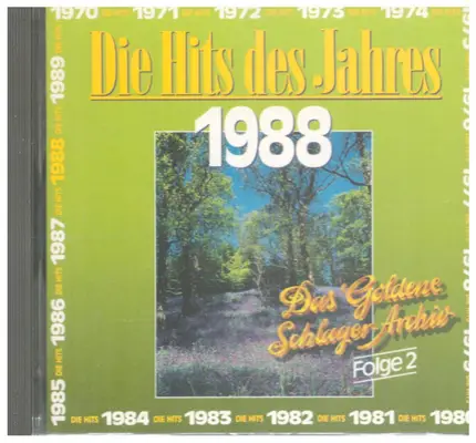 Fux, Ibo, Nicki a.o. - Die Hits Des Jahres 1988 - Das Goldene Schlager-Archiv Folge 2