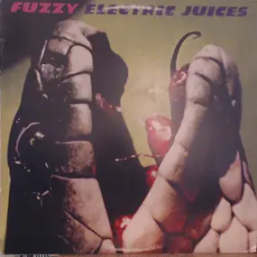 Fuzzy - Electric Juices