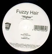 Fuzzy Hair - Higher