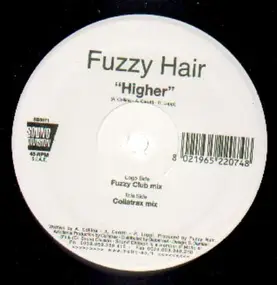 Fuzzy Hair - Higher