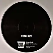 12inch Vinyl Single - Fuzzy Hair - Kind Of Voodoo