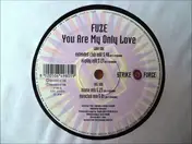 The Fuze - You Are My Only Love