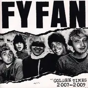 CD - Fy Fan - Golden Times (2007-2009)