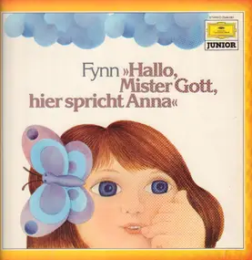 Fynn - Hallo, Mister Gott, hier spricht Anna