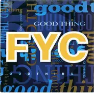 Fyc - Good Thing