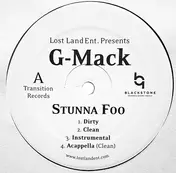 G-Mack - Stunna Foo / Ain't Nothin'
