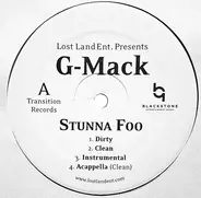 G-Mack - Stunna Foo / Ain't Nothin'