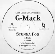 G-Mack - Stunna Foo / Ain't Nothin'