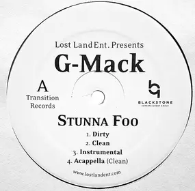 G-Mack - Stunna Foo / Ain't Nothin'