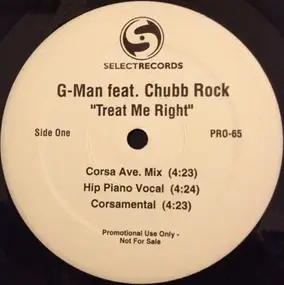 g-man feat. chubb rock - treat me right