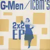 7inch Vinyl Single - G-Men / ICBM's - 2x2 EP